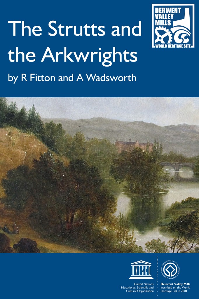 The Strutts and the Arkwrights by R.S Fitton and A.P. Wadsorth